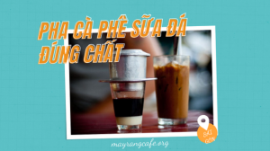 cach-pha-ca-phe-sua-da